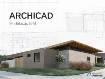 Curso de Archicad essencial para arquitetos e engenheiros: do BIM à apresentação